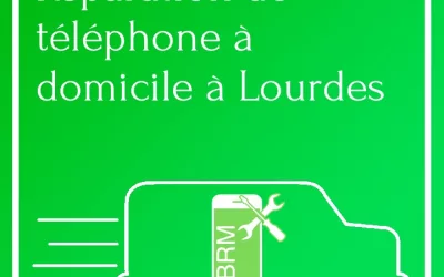 Réparation téléphone à Lourdes à domicile